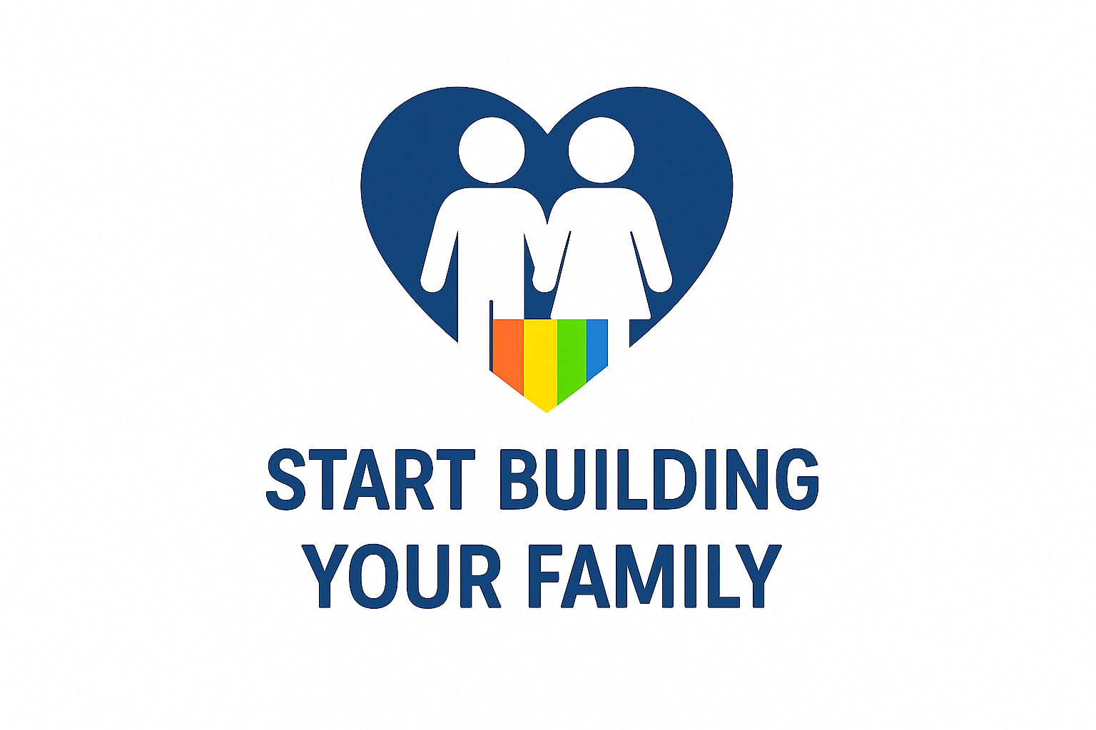LGBTQ+ Fertility Blue heart with two figures and rainbow shield symbolizes inclusive fertility care above “Start Building Your Family” text.