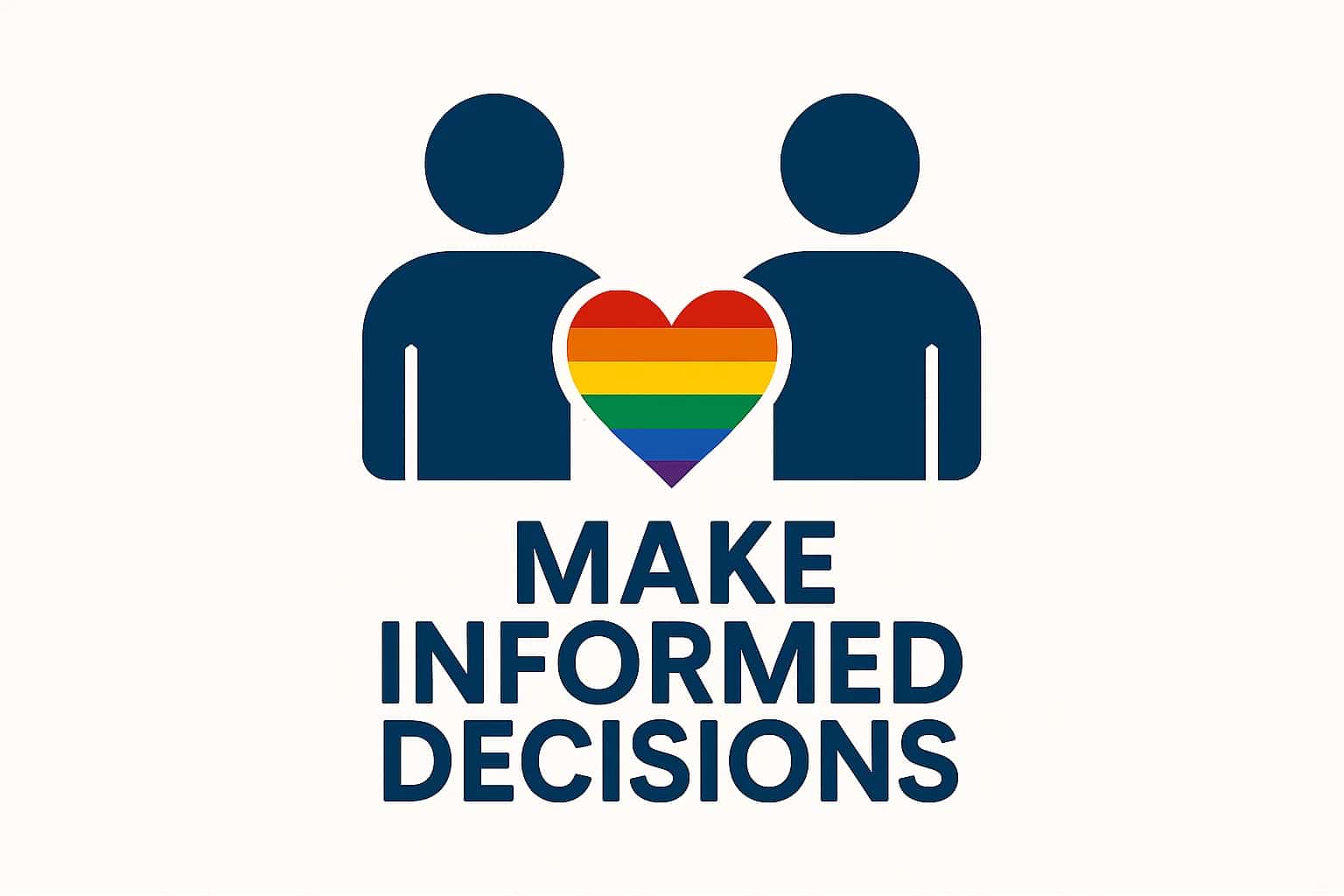 Two figures beside a rainbow heart above "Make Informed Decisions" symbolize inclusive, informed LGBTQ+ fertility care choices.